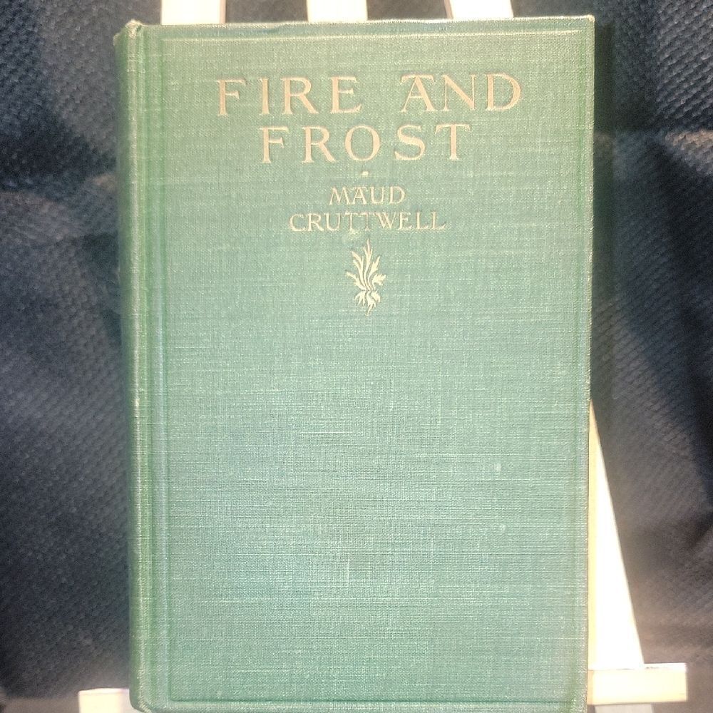 Fire and Frost by Maud cruttwell
